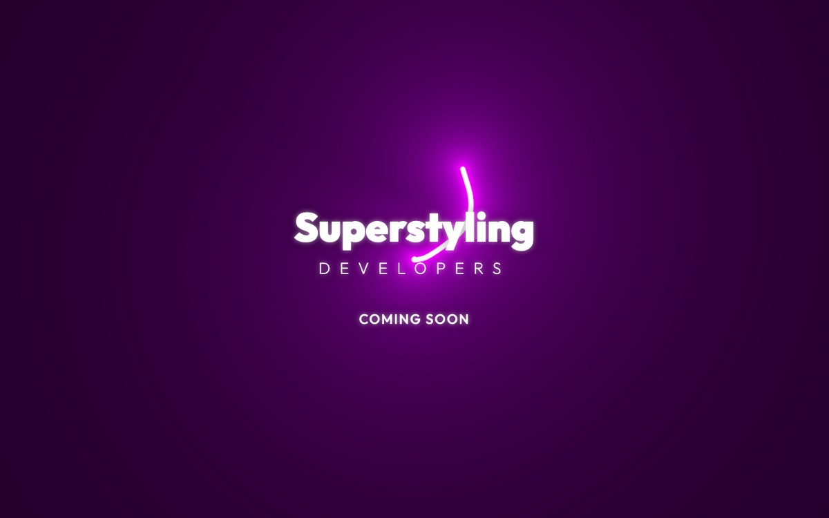 The Superstyling Developers splash page: “Superstyling”, “Developers” and “Coming soon” in white, a glowing neon line drawn across them on a deep purple ground.