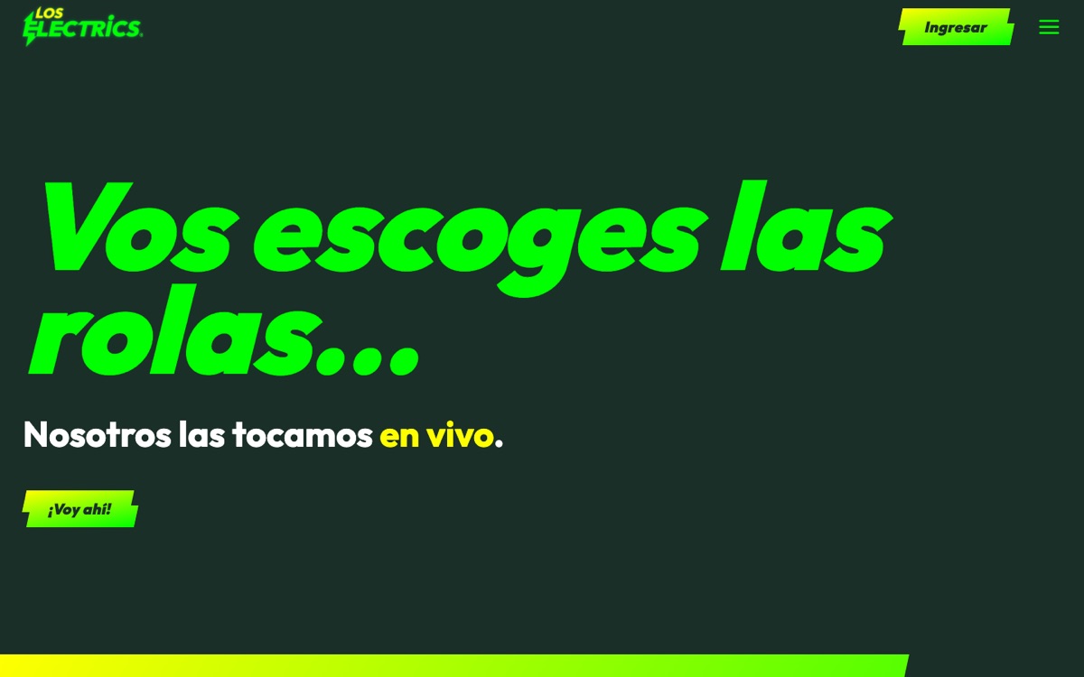 The loselectrics.com home page as captured: “Vos escoges las rolas…” in large green type over “Nosotros las tocamos en vivo.”, with the button “¡Voy ahí!”.